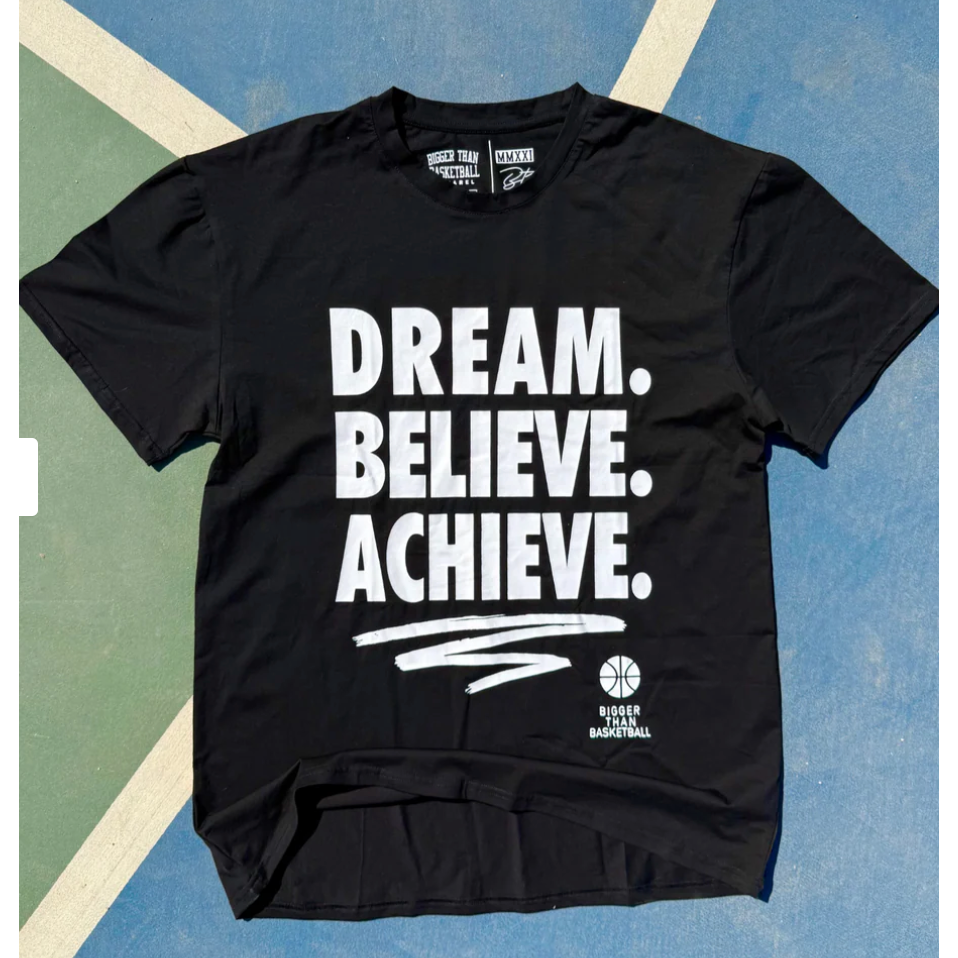 dream believe acheive t-shirt | black