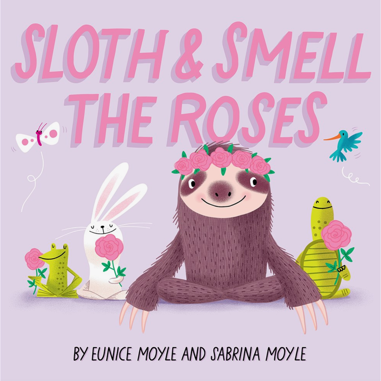 sloth and smell the roses book