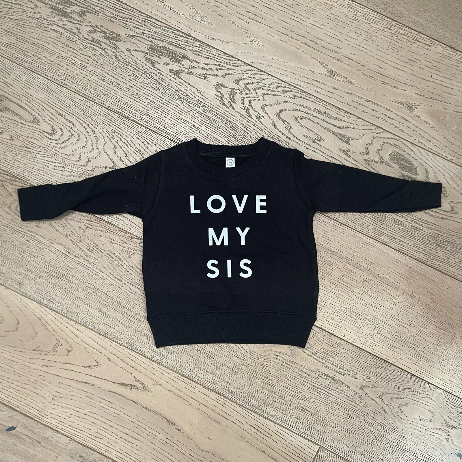 love my sis sweatshirt