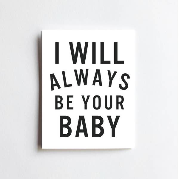 live love studio 'always be your baby' print