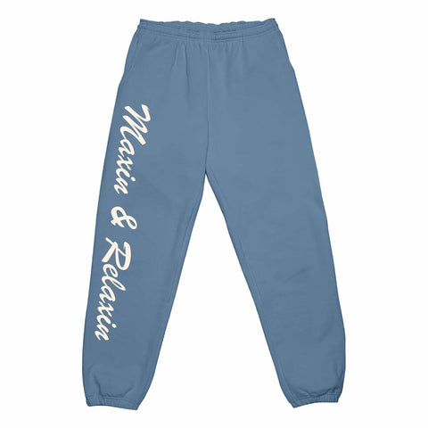 maxin' and relaxin' sweatpants