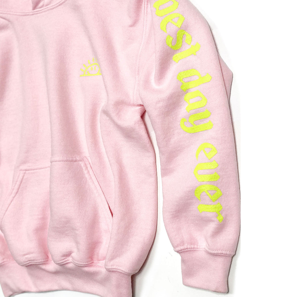 pink best day hoodie