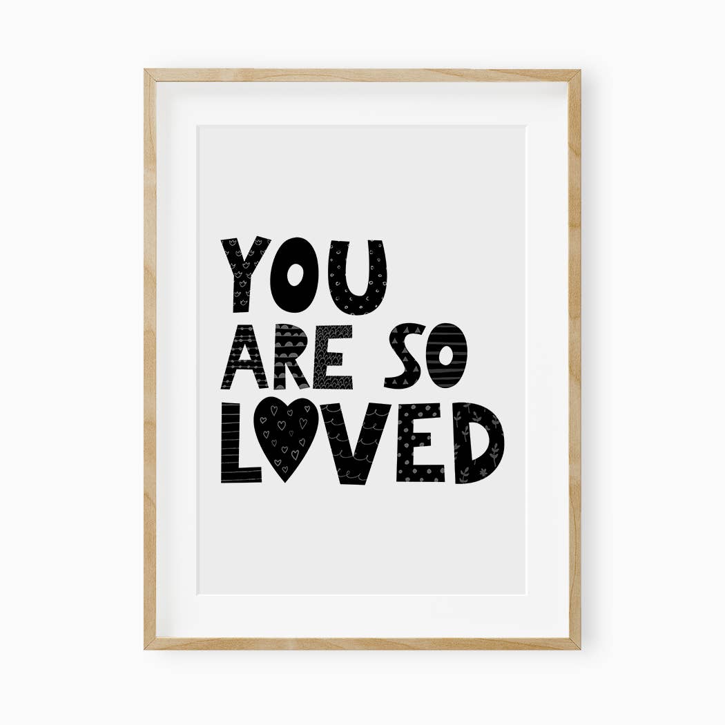 you are so loved wall print